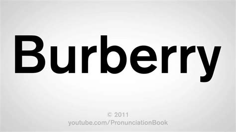 marca burberry como se pronuncia|How to pronounce Burberry in English .